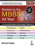 Cover: Mastering the MBBS 1st Year - Jaypee Brothers Medical Publishers