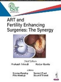 Enlarge image Cover: ART and Fertility Enhancing Surgeries - Jaypee Brothers Medical Publishers