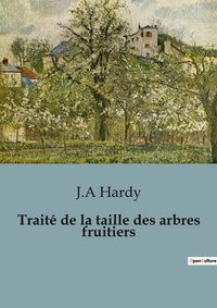 Abbildung von: Trait? de la taille des arbres fruitiers - Shs Editions