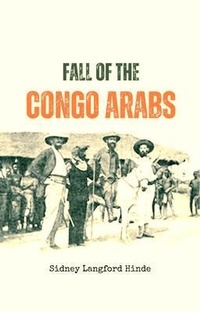 Abbildung von: The Fall of the  Congo Arabs - Bookcrop