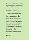 Cover: "Eine der sch&ouml;nsten Verbindungen, die zwischen der wahrnehmbaren Welt und ihrer wissenschaftlichen Beschreibung besteht" - die Noether-Theoreme - tredition