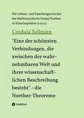 Cover: "Eine der sch&ouml;nsten Verbindungen, die zwischen der wahrnehmbaren Welt und ihrer wissenschaftlichen Beschreibung besteht" - die Noether-Theoreme - tredition