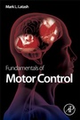 Cover: Fundamentals of Motor Control - Academic Press