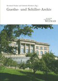 Cover: Goethe- und Schiller-Archiv - Klassik Stiftung Weimar