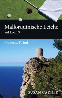 Abbildung von: Mallorquinische Leiche auf Loch 9 - BoD - Books on Demand