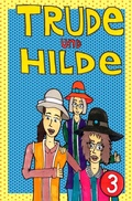 Cover: Trude und Hilde / Trude und Hilde Band 3 - epubli