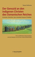 Cover: Der Genozid an den indigenen Christen des Osmanischen Reiches - v. Hase & Koehler
