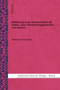 Abbildung von: Einführung in die Wissenschaften des Hadith, seine Überlieferungsgeschichte und Literatur - Rombach Druck- und Verlagshaus