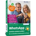 Abbildung von: WhatsApp wirklich einfach erklärt - Die verständliche Anleitung für Ihr iPhone - BILDNER Verlag
