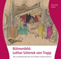 Cover: B&uuml;hnenbild: Lothar Schenck von Trapp: - Hessische Historische Kommission Darmstadt