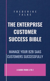 Abbildung von: The Customer Success Bible - FFalke Publishing