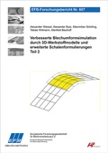 Cover: Verbesserte Blechumformsimulation durch 3D-Werkstoffmodelle und erweiterte Schalenformulierungen - Teil 2 - Europ&auml;ische Forschungsgesellschaft f&uuml;r Blechverarbeitung e.V. (EFB)