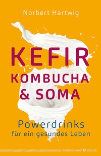 Abbildung von: Kefir, Kombucha & Soma - Silberschnur