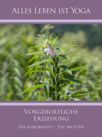 Abbildung von: Vorgeburtliche Erziehung - AURO MEDIA Verlag und Fachbuchhandel Wilfried Schuh