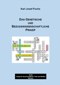 Cover: Das Genetische und Bezugswissenschaftliche Prinzip - WTM-Verlag