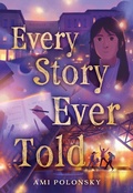 Cover: Every Story Ever Told - Little, Brown Books for Young Readers