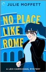 Cover: No Place Like Rome - Carina Press