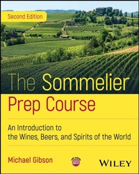 Enlarge image Cover: The Sommelier Prep Course - Wiley