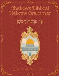 Abbildung von: Chalice's Biblical Hebrew Grammar - Scriptura Academia Press
