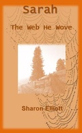 Cover: Sarah - The Web he Wove (Mulga Station Series, #4) - Sharon Elliott
