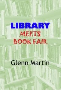 Enlarge image Cover: Library Meets Book Fair - G.P. Martin Publishing