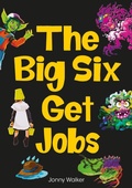 Cover: The Big Six Get Jobs (Set 04) - Scholastic