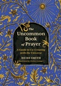 Cover: The Uncommon Book of Prayer - Running Press