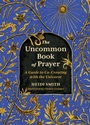 Cover: The Uncommon Book of Prayer - Running Press Adult