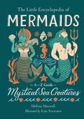 Cover: The Little Encyclopedia of Mermaids - Running Press