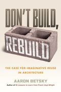 Cover: Don't Build, Rebuild - Beacon Press