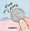 Cover: My Five Cents - FriesenPress