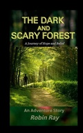 Cover: The Dark and Scary Forest - Lulu.com