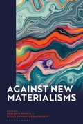 Cover: Against New Materialisms - Bloomsbury Academic