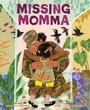 Cover: Missing Momma - Abrams Books for Young Readers