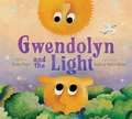 Cover: Gwendolyn and the Light - Abrams Books for Young Readers