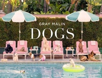 Abbildung von: Gray Malin: Dogs - Abrams