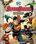 Cover: DC Super Heroes: The Ultimate Pop-Up Book - Abrams Books for Young Readers
