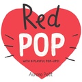 Cover: Red Pop (With 6 Playful Pop-Ups!) - Abrams Appleseed
