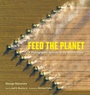 Cover: Feed the Planet - Abrams