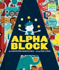 Cover: Alphablock: Deluxe Gift Edition (An Abrams BIG Block Book) - Abrams Appleseed
