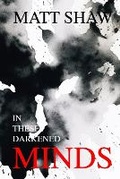 Cover: In These Darkened Minds - Lulu.com