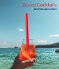 Cover: Dream Cocktails - Lulu.com