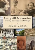 Cover: Ferryhill Memories - Lulu.com