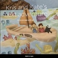 Cover: Kris and Kate's next adventure - Lulu Press Inc