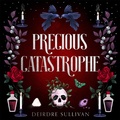 Cover: Precious Catastrophe (Perfectly Preventable Deaths 2) - Hoopoe