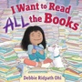 Cover: I Want to Read All the Books - Simon & Schuster Books for Young Readers