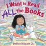 Cover: I Want to Read All the Books - Simon & Schuster Books for Young Readers