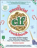 Cover: The Unofficial Elf Cookbook - Adams Media Corporation