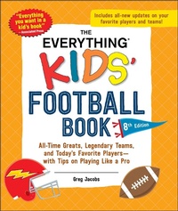 Enlarge image Cover: The Everything Kids' Football Book, 8th Edition - Everything