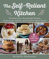 Abbildung von: The Self-Reliant Kitchen - Simon + Schuster LLC